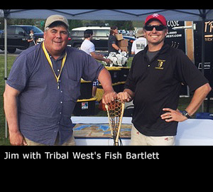 Jim with Tribal West's Fish Bartlett