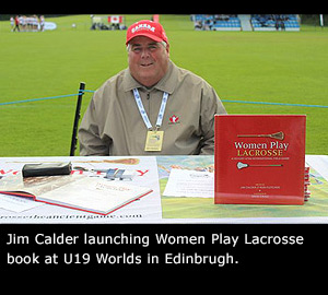 Jim Calder book launch of Women Play Lacrosse at U19 Worlds.