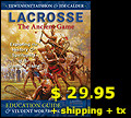 Lacrosse the Ancient Game Education Guide