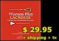 Women Play Lacrosse